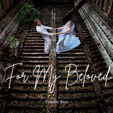 For My Beloved - Tommy Rice