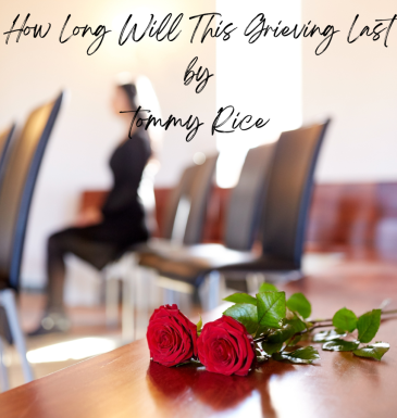 Lord How Long Will This Grieving Last Lord How Long Will This Grieving Last