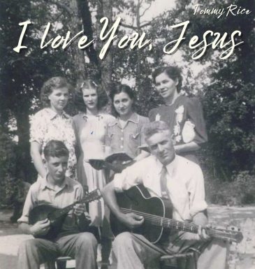 Tommy Rice - I Love You Jesus Tommy Rice - I Love You Jesus