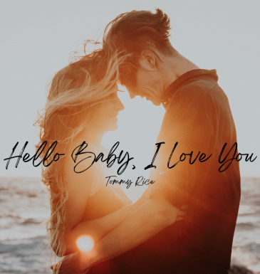 Hello Baby, I Love You