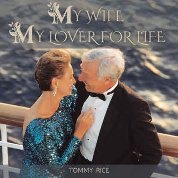 My Wife My Lover For Life Song Cover by Tommy Rice