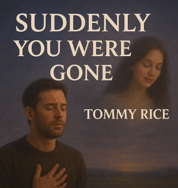 Suddenly You Were Gone